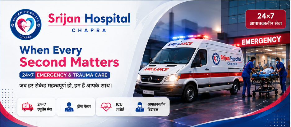 Srijan Hospital 24×7 Emergency and Trauma Care banner